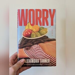 Worry by Alexandra Tanner [Hardcover Book]